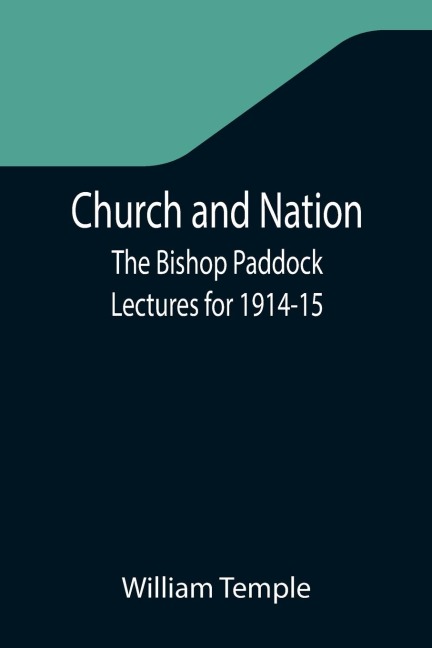 Church and Nation; The Bishop Paddock Lectures for 1914-15