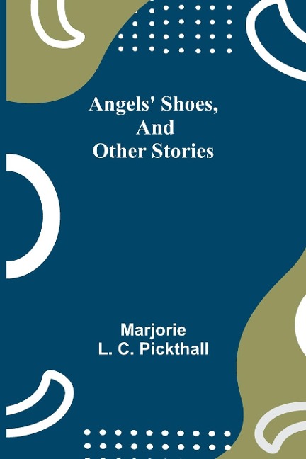 Angels Shoes, and Other Stories