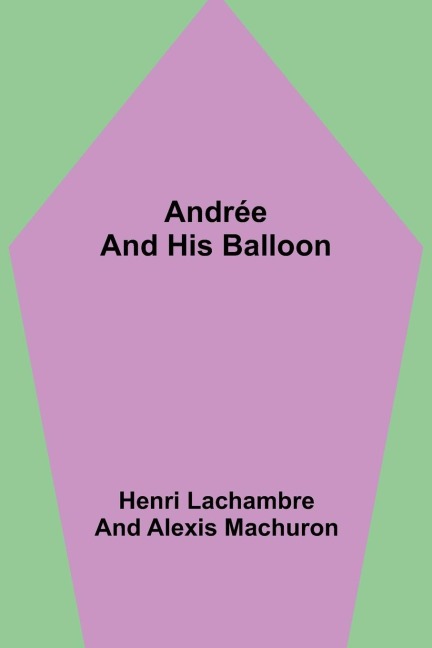 Andrée and His Balloon