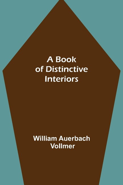 A Book of Distinctive Interiors