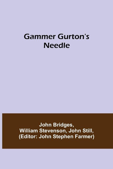 Gammer Gurtons Needle