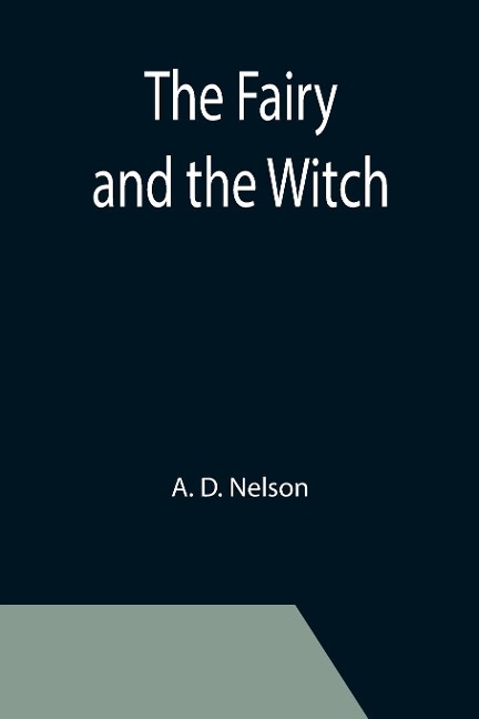 The Fairy and the Witch