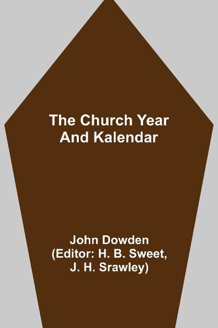 The Church Year and Kalendar