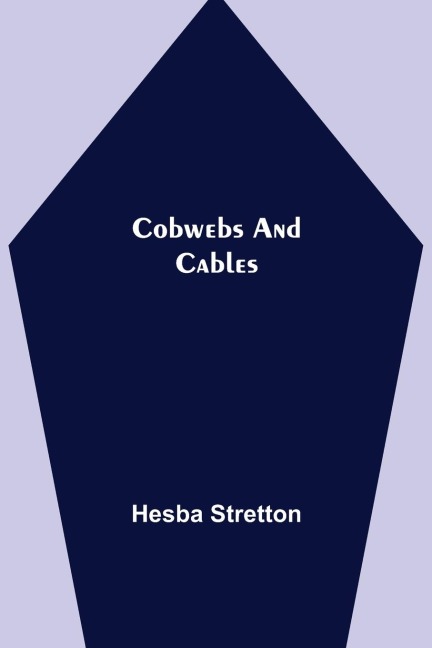 Cobwebs and Cables