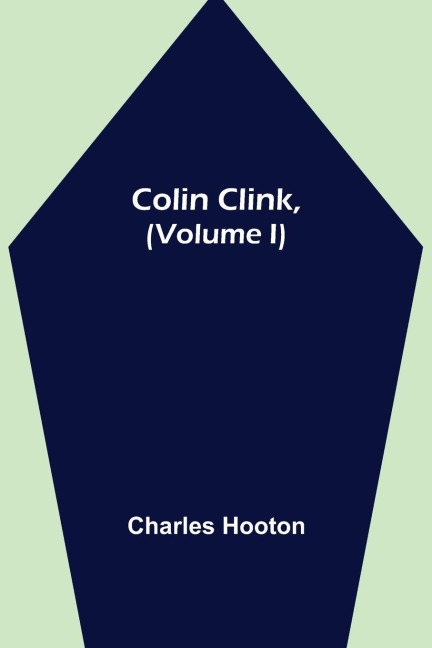 Colin Clink, (Volume I)