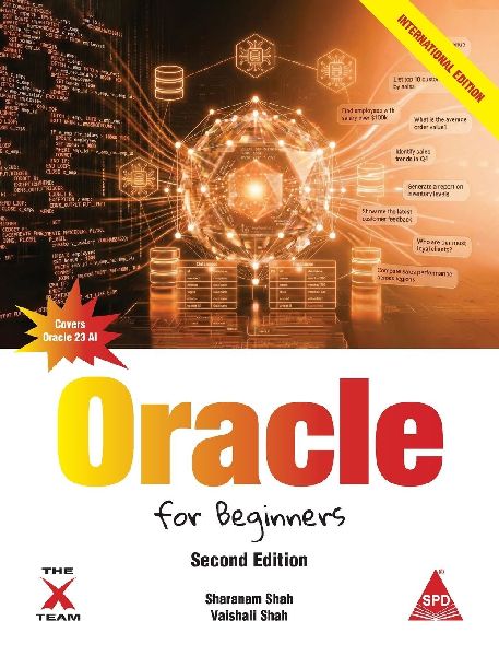 Oracle for Beginners: Chat With Your Database, 2nd Edition (Covers Oracle 23ai)