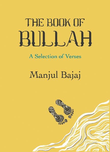 The Book of Bullah: A Selection of Verses (English)