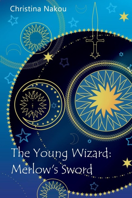 The Young Wizard: Merlows Sword