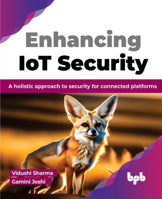 Enhancing IoT Security: A holistic approach to security for connected platforms (English Edition)