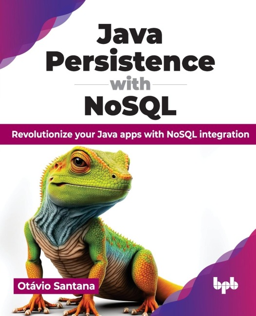 Java Persistence with NoSQL: Revolutionize your Java apps with NoSQL integration (English Edition)