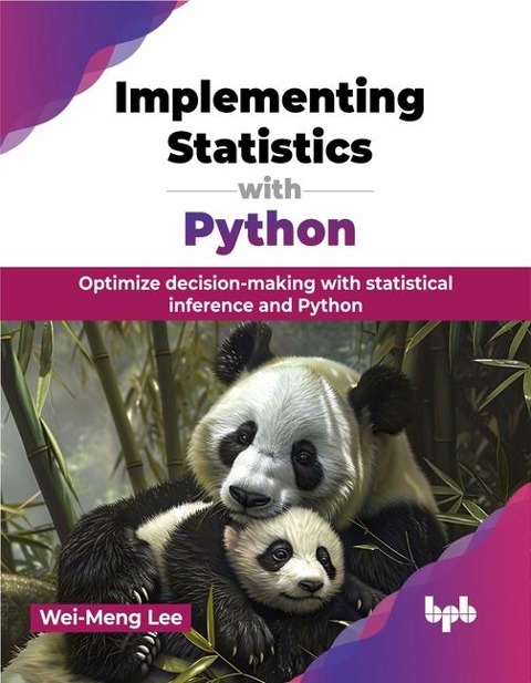 Implementing Statistics with Python: Optimize decision-making with statistical inference and Python (English Edition)