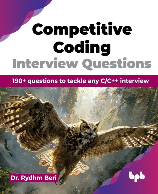 Competitive Coding Interview Questions: 190+ questions to tackle any C/C++ interview (English Edition)