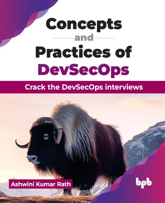 Concepts and Practices of DevSecOps: Crack the DevSecOps interviews (English Edition)