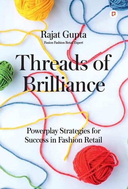 Threads of Brilliance: Powerplay Strategies for Success in Fashion Retail