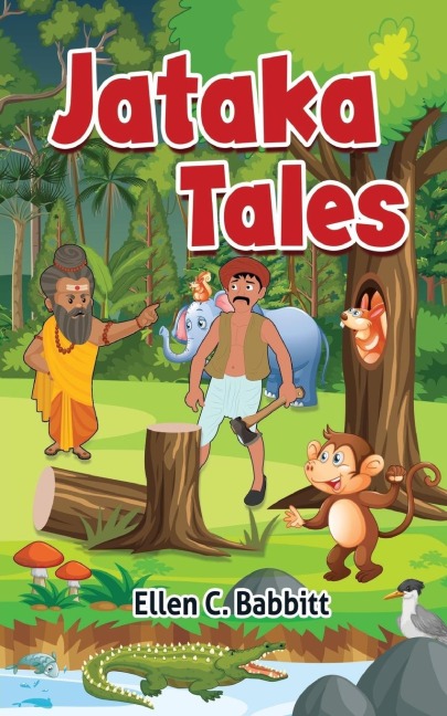 Jataka Tales: A Collection of Ancient Tales from the Far East.