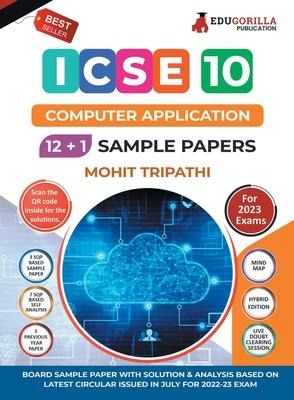 ICSE Class X -Computer Application Sample Paper Book | 12 +1 Sample Paper | According to the latest syllabus prescribed by CISCE