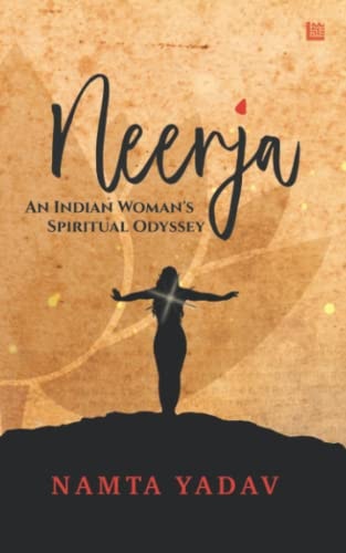 Neerja An Indian Woman's Spiritual Odyssey