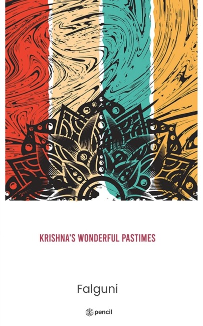 Krishna's Wonderful Pastimes