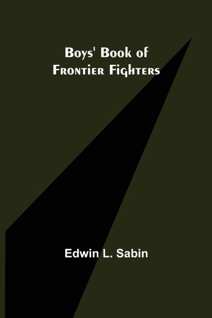 Boys Book of Frontier Fighters