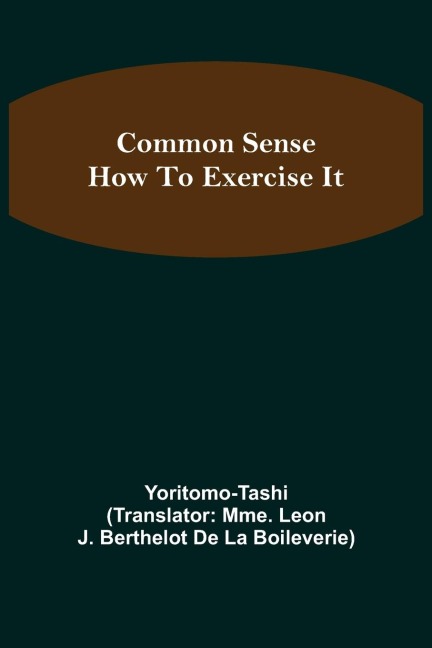 Common Sense; How To Exercise It