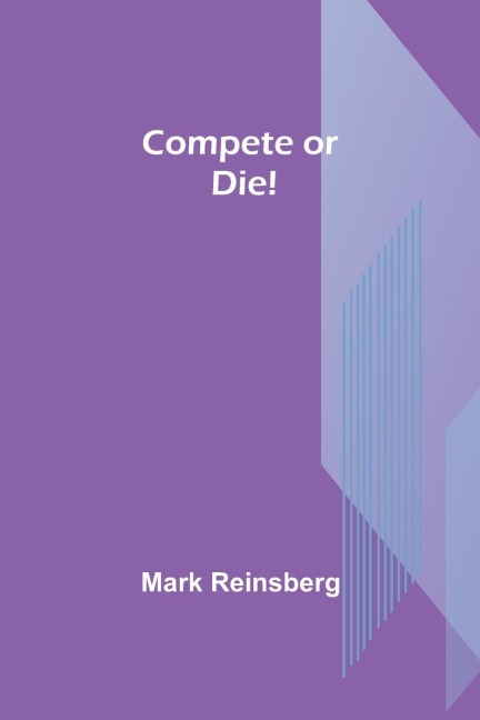 Compete or Die!