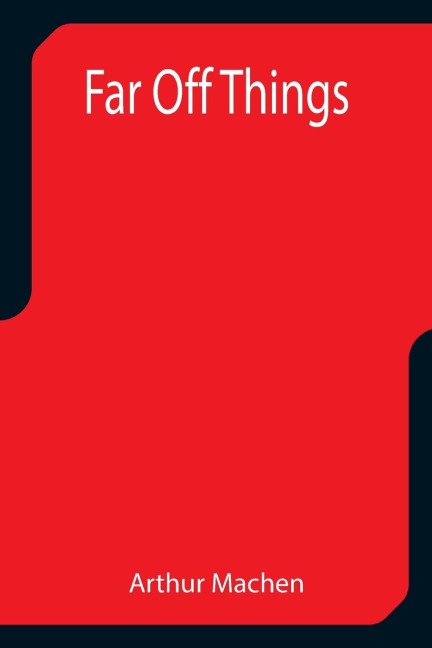 Far Off Things