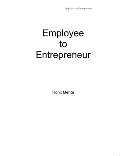 Employee to Entrepreneur How to supercharge your life and become a successful entrepreneur