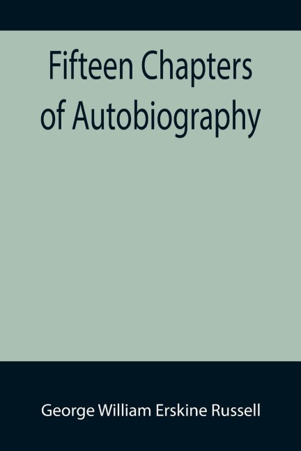 Fifteen Chapters of Autobiography