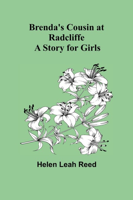 Brendas Cousin at Radcliffe: A Story for Girls
