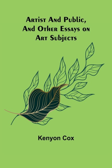 Artist and Public, and Other Essays on Art Subjects