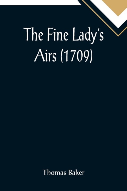 The Fine Ladys Airs (1709)