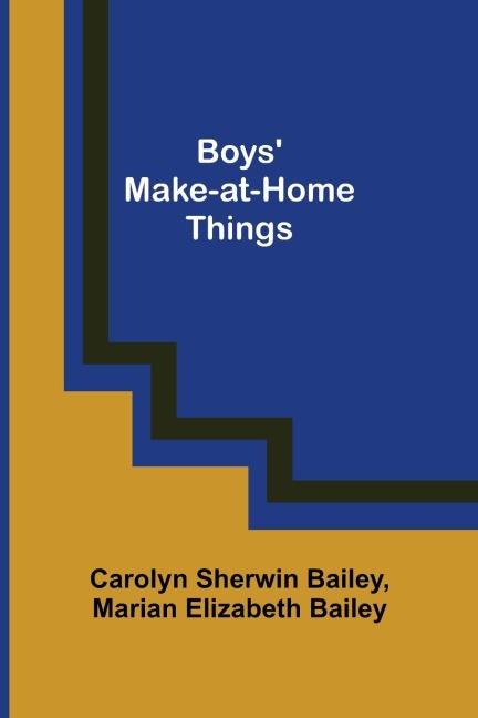 Boys Make-at-Home Things