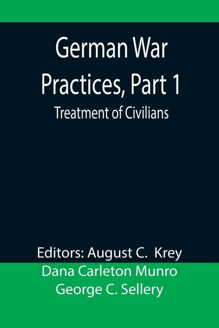 German War Practices, Part 1: Treatment of Civilians