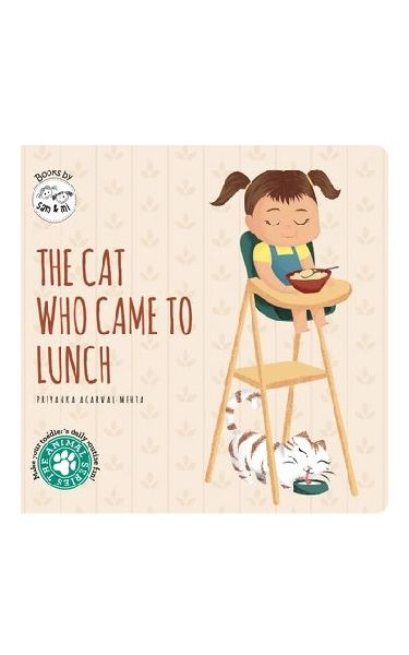 The Cat Who Came to Lunch: Short Story Toddler Book for Daily Routine Mealtime Baby Board Book Birthday Gift for Kids, Infants, and Newborns (Ages 0-4)
