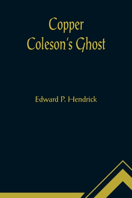Copper Colesons Ghost