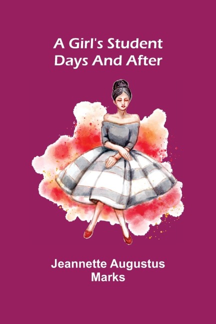 A Girls Student Days and After