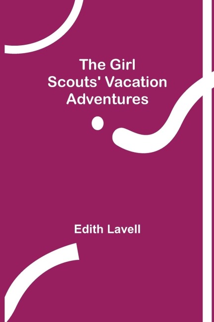 The Girl Scouts Vacation Adventures