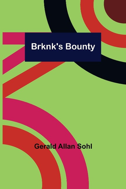 Brknks Bounty
