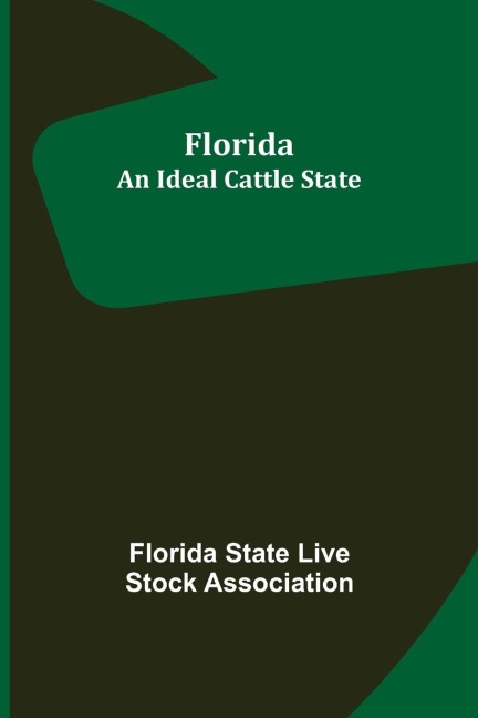 Florida: An Ideal Cattle State