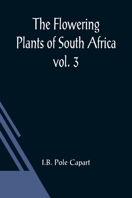 The Flowering Plants of South Africa; vol. 3