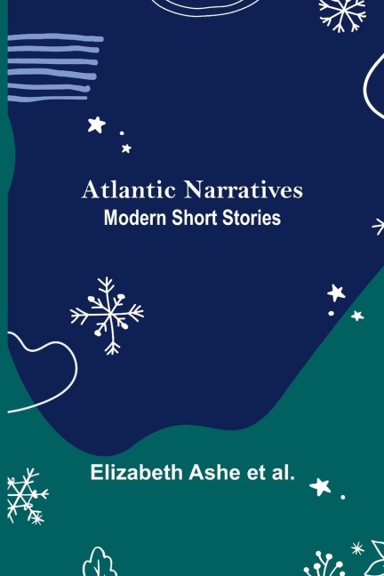 Atlantic Narratives: Modern Short Stories