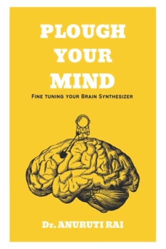 Plough Your Mind Fine Tuning Your Brain Synthesizer
