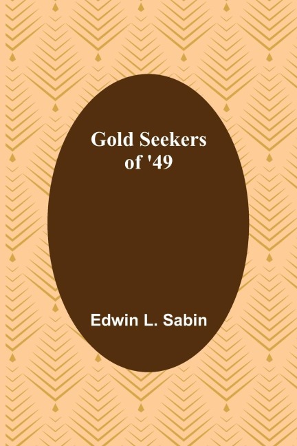 Gold Seekers of 49