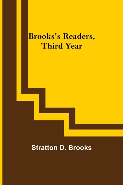 Brookss Readers, Third Year