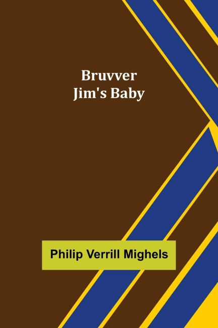 Bruvver Jims Baby