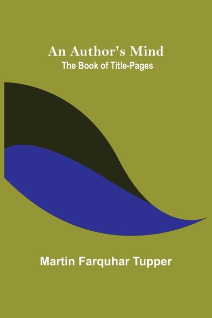 An Authors Mind: The Book of Title-pages
