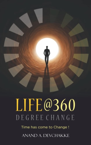 Life@360 Degree Change - Time Has Come to Change !