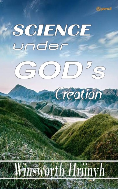 Science Under Gods Creation