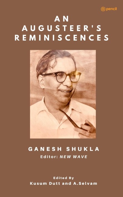 An Augusteers Reminiscences: Memoirs of an Editor of New Wave