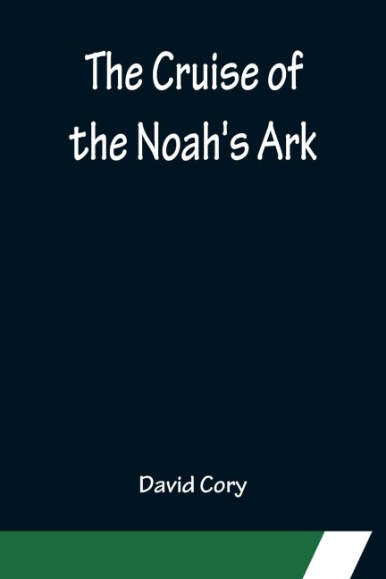The Cruise of the Noahs Ark